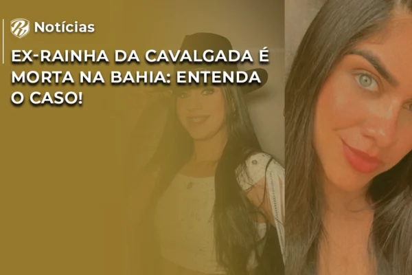 Ex-rainha da cavalgada é morta na Bahia