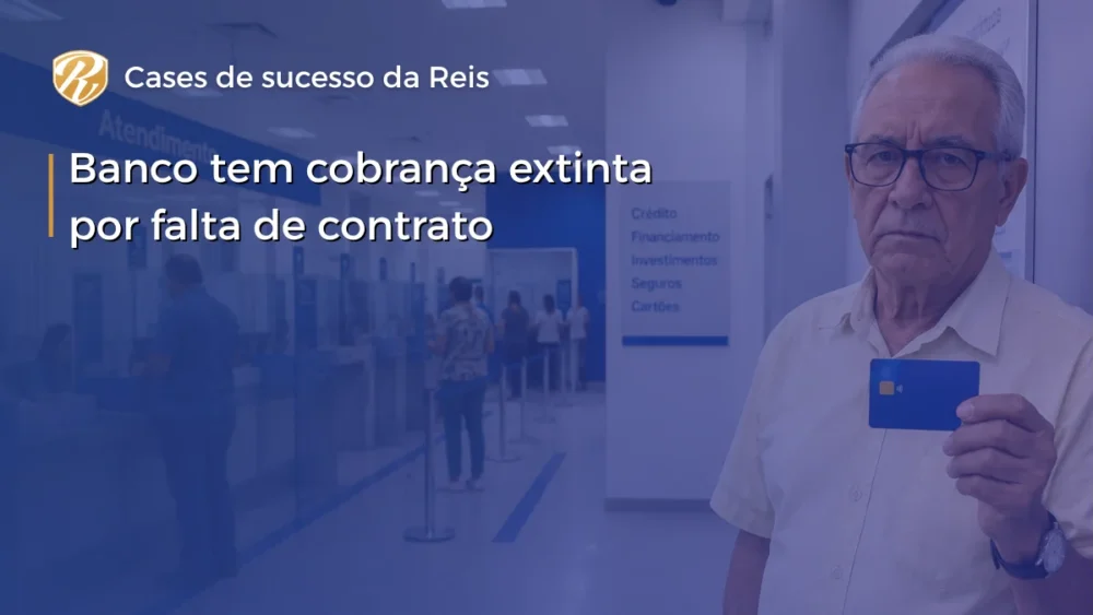 Banco tem cobrança extinta por falta de contrato