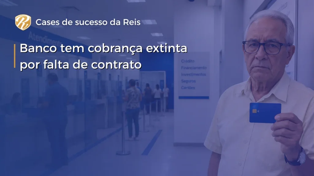 Banco tem cobrança extinta por falta de contrato