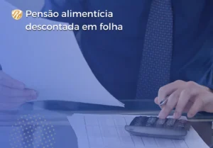 Pensão alimentícia descontada em folha [ artigo ]