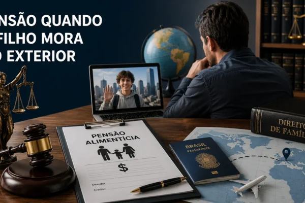 pensão quando o filho que mora fora do brasil WP