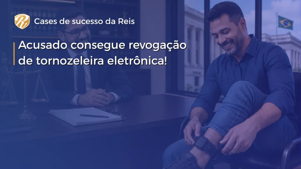 revogação de tornozeleira